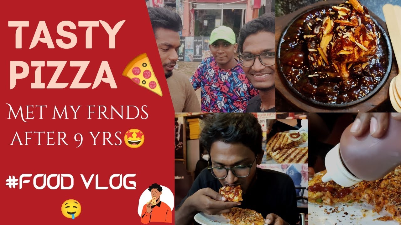 Tasty 🍕Pizza | Met my frnds after 9yrs🤩 | Juicy 🤤 Food review | Tamil |  Tirupattur | Nandha’sVlog♥