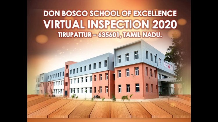 DON BOSCO SCHOOL OF EXCELLENCE- TIRUPATTUR, INSPECTION- 2020